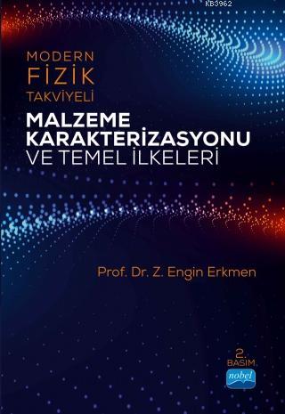 Modern Fizik Takviyeli Malzeme Karakterizasyonu ve Temel İlkeleri | Z.