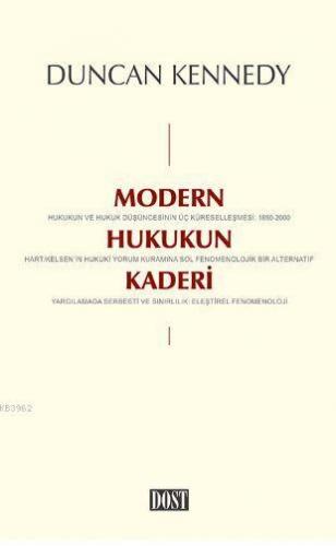 Modern Hukukun Kaderi | Duncan Kennedy | Dost Kitabevi