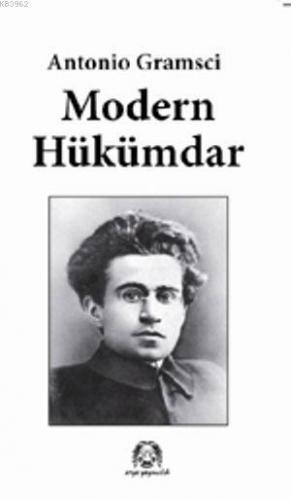 Modern Hükümdar | Antonio Gramsci | Arya Yayıncılık