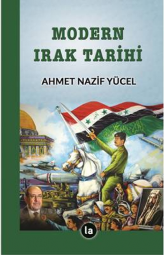 Modern Irak Tarihi | Ahmet Nazif Yücel | La Kitap