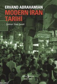 Modern İran Tarihi | Edvard Abraham | Türkiye İş Bankası Kültür Yayınl