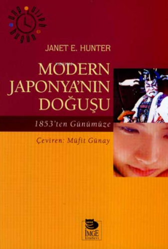 Modern Japonya'nın Doğuşu | Janet E. Hunter | İmge Kitabevi Yayınları