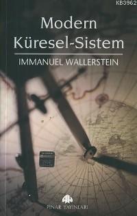 Modern Küresel-sistem | Immanuel Wallerstein | Pınar Yayınları