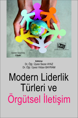 Modern Liderlik Türleri ve Örgütsel İletişim | Vildan Bayram | Anı Yay