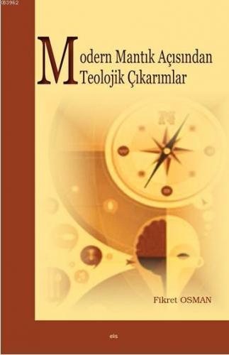 Modern Mantık Açısından Teolojik Çıkarımlar | Fikret Osman | Elis Yayı