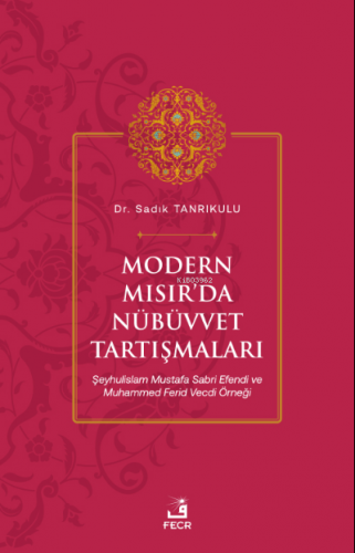 Modern Mısır’da Nübüvvet Tartışmaları | Sadık Tanrıkulu | Fecr Yayınla