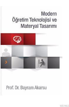 Modern Öğretim Teknolojisi ve Materyal Tasarımı | Bayram Akarsu | Cini