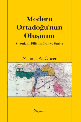 Modern Ortadoğu’nun Oluşumu;-Siyonizm, Filistin, Irak ve Suriye- | Meh