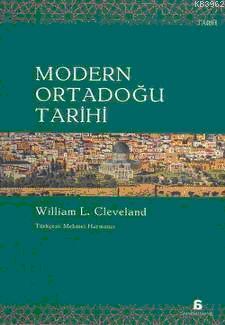 Modern Ortadoğu Tarihi | William L. Cleveland | Agora Kitaplığı