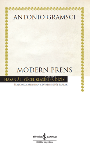 Modern Prens - Ciltli | Antonio Gramsci | Türkiye İş Bankası Kültür Ya