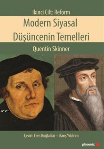 Modern Siyasal Düşüncenin Temelleri | Quentin Skinner | Phoenix Yayıne