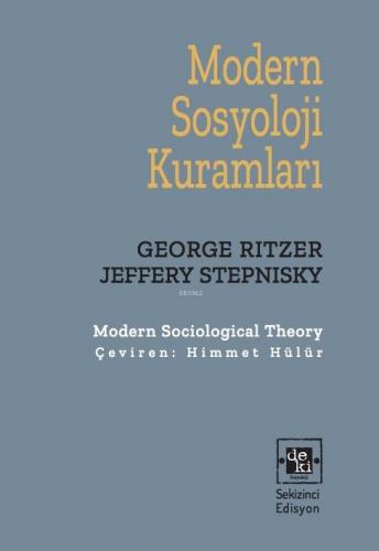 Modern Sosyoloji Kuramları | George Ritzer | De Ki Basım Yayım Ltd. Şt