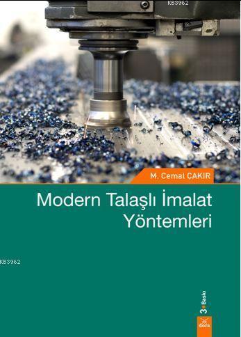 Modern Talaşlı İmalat Yöntemleri | M. Cemal Çakır | Dora Yayıncılık