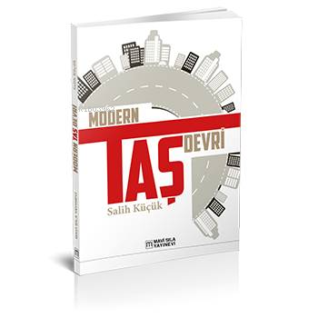 Modern Taş Devri | Salih Küçük | Mavi Sıla Yayınları