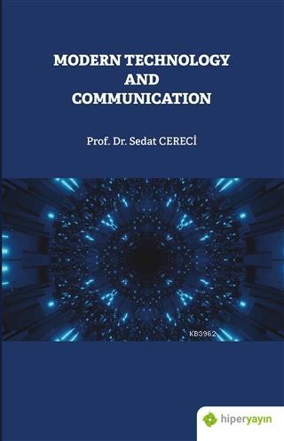 Modern Technology and Communication | Sedat Cereci | Hiper Yayınları