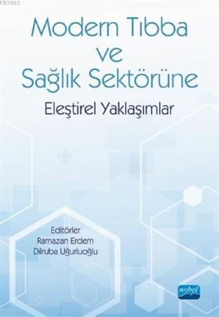 Modern Tıbba ve Sağlık Sektörüne Eleştirel Yaklaşımlar | Ramazan Erdem