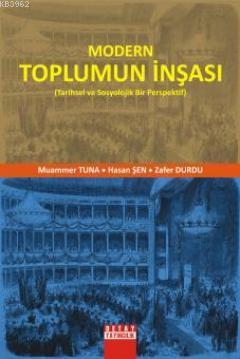 Modern Toplumun İnşası | Hasan Şen | Detay Yayıncılık