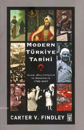 Modern Türkiye Tarihi | Carter Vaughn Findley | Timaş Tarih