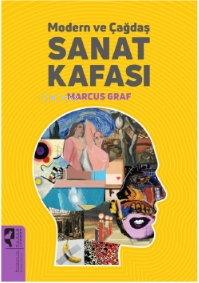 Modern ve Çağdaş Sanat Kafası | Marcus Graf | HayalPerest Yayınevi