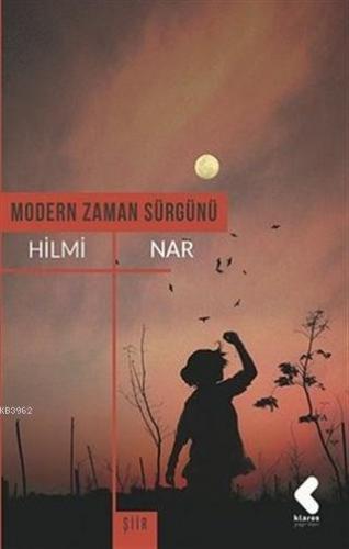 Modern Zaman Sürgünü | Hilmi Nar | Klaros Yayınları