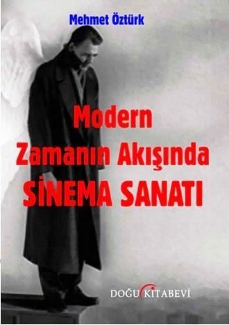 Modern Zamanın Akışında Sinema Sanatı | Mehmet Öztürk | Doğu Kitabevi