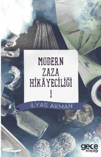 Modern Zaza Hikâyeciliği | İlyas Akman | Everest Yayınları