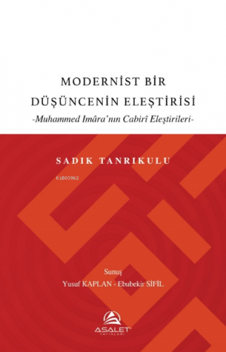 Modernist Bir Düşüncenin Eleştirisi | Sadık Tanrıkulu | Asalet Yayınla