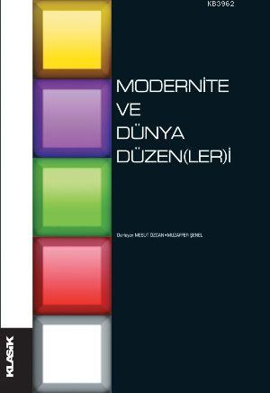 Modernite ve Dünya Düzen(ler)i | Edisyon | Klasik Yayınları