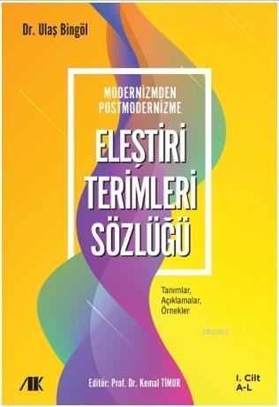 Modernizmden Postmodernizme Eleştiri Terimleri Sözlüğü -1. Cilt; Tanım