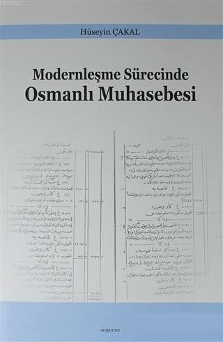 Modernleşme Sürecinde Osmanlı Muhasebesi | Hüseyin Çakal | Araştırma Y