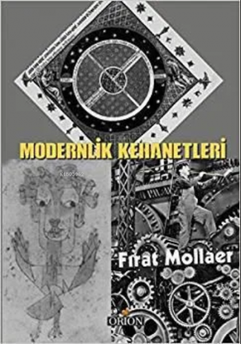 Modernlik Kehanetleri | Fırat Mollaer | Orion Kitabevi