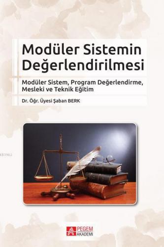 Modüler Sistemin Değerlendirilmesi; Modüler Sistem, Program Değerlendi