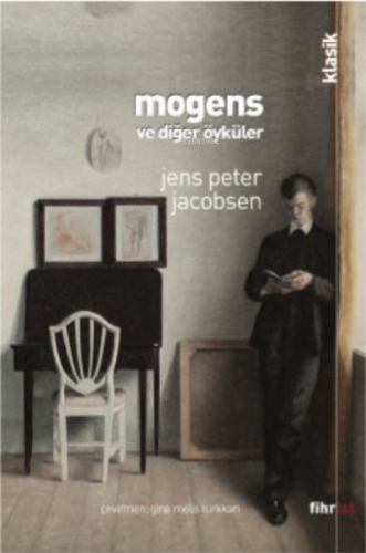 Mogens ve Diğer Öyküler | Jens Peter Jacobsen | Fihrist Kitap