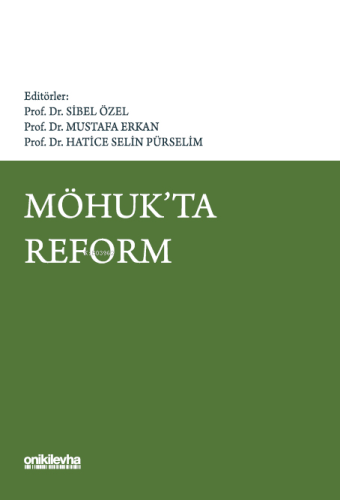 MÖHUK'ta Reform | Mustafa Erkan | On İki Levha Yayıncılık