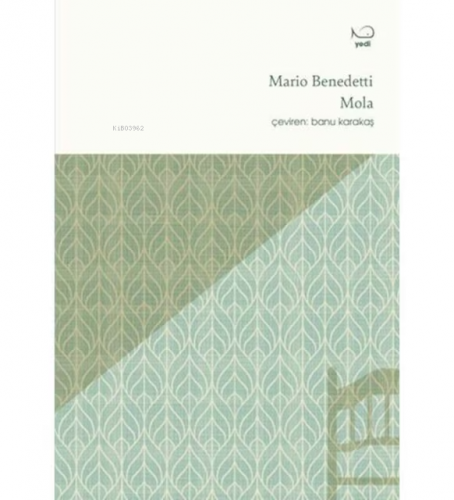 Mola | Mario Benedetti | Yedi Yayınları