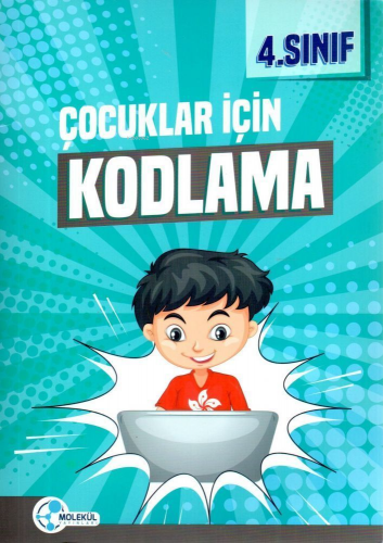 Molekül 4. Sınıf Çocuklar İçin Kodlama | Kolektif | Molekül Yayınları