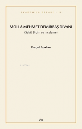 Molla Mehmet Demirbaş Divanı | Danyal Apuhan | Vir Yayınları