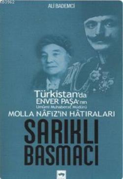 Molla Nafiz'in Hatıraları Sarıklı Basmacı | Ali Bademci | Ötüken Neşri