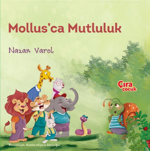 Mollus’ca Mutluluk | Nazan Varol | Çıra Çocuk