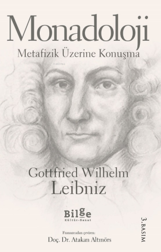 Monadoloji - Metafizik Üzerine Konuşma | Gottfried Wilhelm Leibniz | B