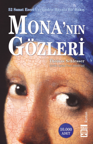 Mona'nın Gözleri | Thomas Schlesser | Timaş Yayınları