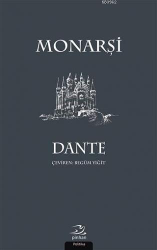 Monarşi | Dante Alighieri | Pinhan Yayıncılık