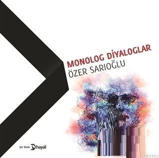 Monolog Diyaloglar | Özer Sarıoğlu | Hayal Yayıncılık