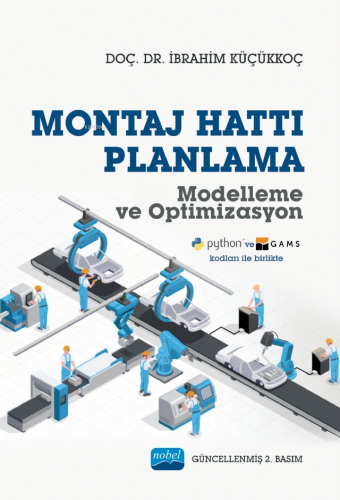 Montaj Hattı Planlama Modelleme ve Optimizasyon | İbrahim Küçükkoç | N