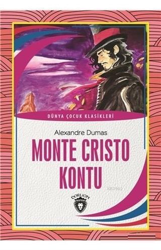 Monte Cristo Kontu Dünya Çocuk Klasikleri | Alexsandre Dumas | Dorlion