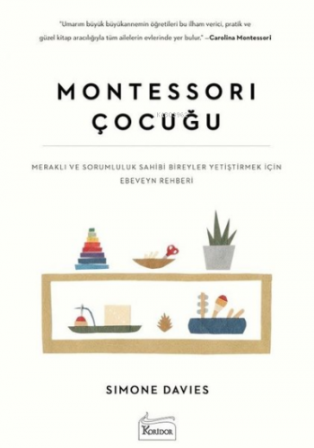 Montessori Çocuğu;Meraklı ve Sorumluluk Sahibi Bireyler Yetiştirmek İç