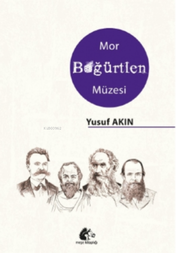 Mor Böğürtlen Müzesi | Yusuf Akın | Meşe Kitaplığı