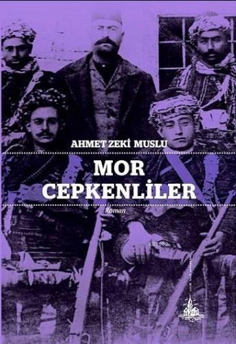 Mor Cepkenliler | Ahmet Zeki Muslu | Yitik Ülke Yayınları