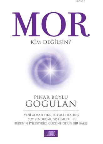 Mor; Kim Değilsin? | Pınar Gogulan | Libros Yayınları