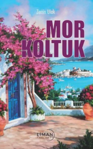 Mor Koltuk | Zerrin Ulak | Liman Yayınevi